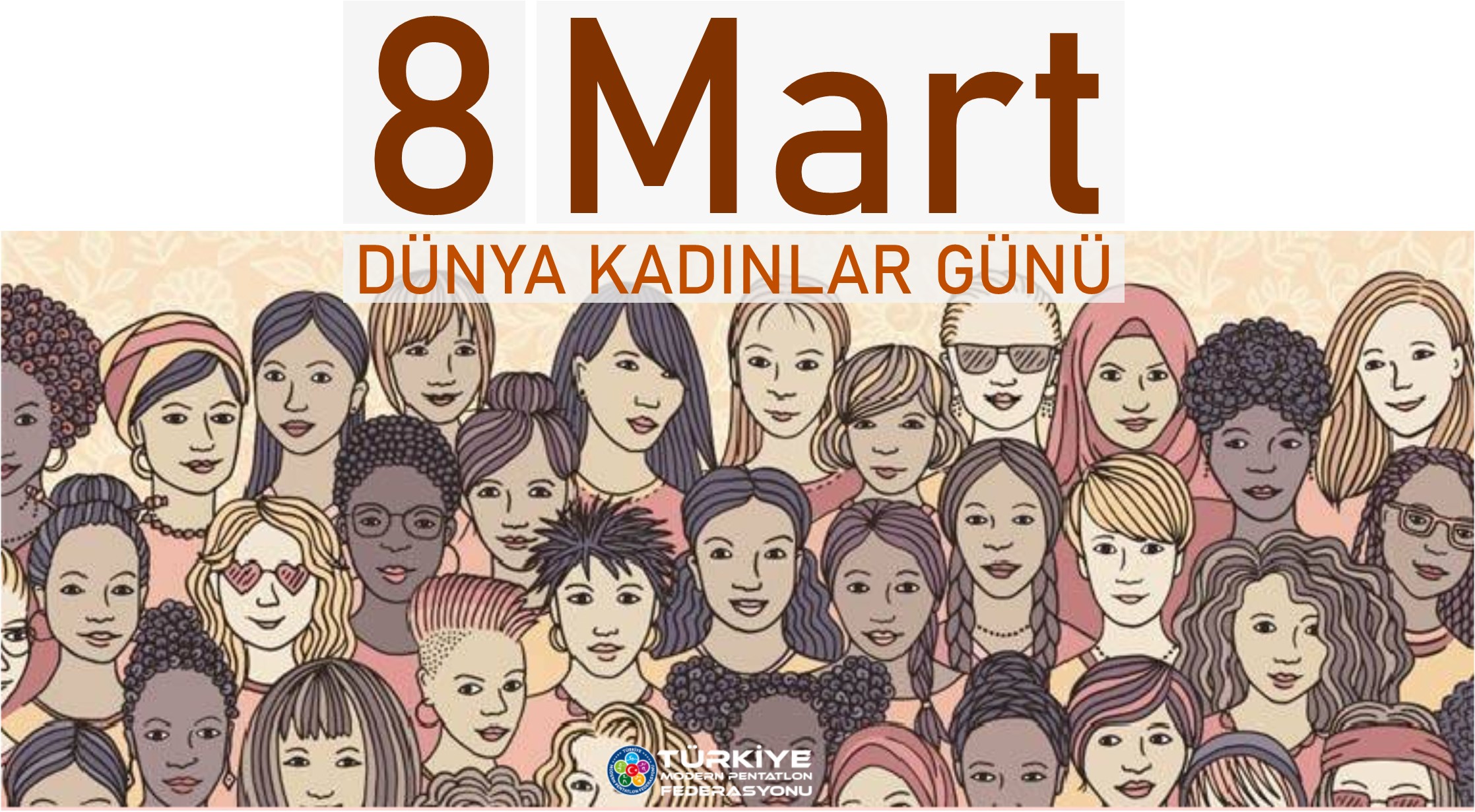 8 Mart Dünya Kadınlar Günü kutlu olsun | Türkiye Modern Pentatlon  Federasyonu Başkanlığı